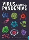 Virus y Bacterias Pandemias: Que Han Asolado el Mundo (Spanish Edition)