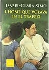 L'home que volava en el trapezi