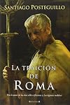 La traicion de Roma/ The Treachery of Rome (Spanish Edition)