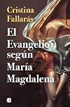El evangelio según María Magdalena (Ediciones B) (Spanish Edition)