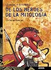 Contes et Légendes : Les Héros de la Mythologie