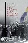 Vida y muerte de la República española (Contemporánea)