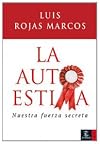 La Autoestima: Nuestra fuerza secreta