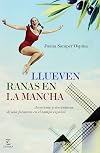 Llueven ranas en la Mancha