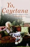 Yo, Cayetana (Spanish Edition)