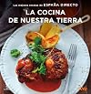 La cocina de nuestra tierra: Las mejores recetas de España Directo (Fuera de colección) (Spanish Edition)
