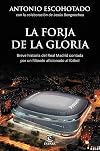 La forja de la gloria: Breve historia del Real Madrid contada por un filósofo aficionado al fútbol