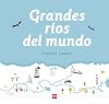 GRANDES RIOS DEL MUNDO (DE 7 A 9 Aï¿½OS) (CARTONE)
