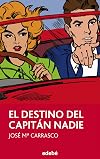 El destino del Capitán Nadie