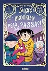 LES BRUIXES DE BROOKLYN: PERO QUÈ PASSA?