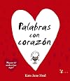 Palabras con corazón (Castellano - A Partir De 3 Años - Álbumes - Cubilete)