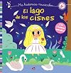 Mis historias musicales. El lago de los cisnes (Castellano - A Partir De 0 Años - Libros Con Sonidos - Otros Libros Con Sonido)