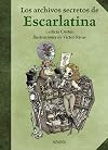 Los archivos secretos de Escarlatina