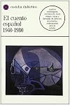 El Cuento Espanol 1940-1980 (Castalia didactica) (Spanish Edition)