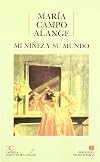Mi niñez y su mundo . (BIBLIOTECA DE ESCRITORAS. B/E.) (Spanish Edition)