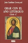 Orar con el año litúrgico, ciclo C