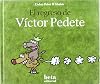 El Regreso De Victor Pedete (+5 Años)