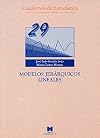 Modelos jerárquicos lineales (Cuadernos de estadística)