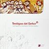 Testigos del Se&ntilde;or : catecismo de la Conferencia Episcopal Espa&ntilde;ola