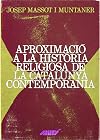 Aproximació a la història religiosa de la Catalunya contemporània