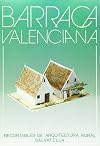 Barraca valenciana / Maquetas y dibujos, F. Salvà Ribas; textos, María Pilar Fernández Viader; fotografías, Lourdes Sogas