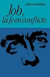 Job, la fe en conflicto (Spanish Edition)