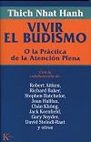 Vivir el budismo: O la práctica de la atención plena (Spanish Edition)