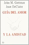 Guía del amor y la amistad (Psicologia (kairos))