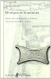 El origen de la moneda : signos premonetarios y formas arcaicas del intercambio