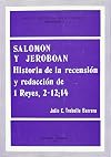 Salomon y Jeroboan: Historia de la recension y redaccion de I Reyes 2-12, 14 (Bibliotheca Salmanticensis) (Spanish Edition)
