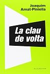 La clau de volta (El Club dels Novel·listes) (Catalan Edition)