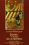 Jaume I a trav&eacute;s de la hist&ograve;ria