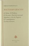 El héroe : El político. El discreto. Oráculo manual y arte de prudencia. Agudeza y arte de ingenio. El comulgatorio.