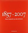 Banco de Santander 150 años de historia, 1857-2007