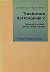 Trastornos del lenguaje / Language Disorders (Spanish Edition)