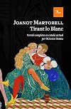 Tirant lo Blanc: Versió completa al català modern per Màrius Serra (A TOT VENT-RÚST) (Catalan Edition)