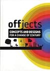 Offjects: Concepts and Designs for a New Century
