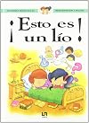 ¡Esto es un lío! (Mi primera biblioteca de iniciación sexual y afectiva)