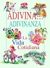 Adivina... Adivinanza la vida Cotidiana
