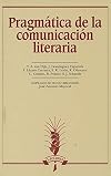 Pragm&aacute;tica de la comunicaci&oacute;n literaria