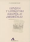 Lengua y literatura espanolas medievales: Textos y glosario (Coleccion Bibliotheca philologica)