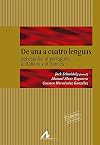 De Una A Cuatro Lenguas. Intercomprension Romanica: Del Español Al Portugues, Al Italiano Y Al Frances