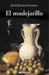 El Mudejarillo (Ambitos literarios. Narrativa) (Spanish Edition)