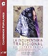 La indumentaria tradicional de Extremadura (Cuadernos populares) (Spanish Edition)