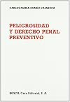 Peligrosidad y Derecho penal preventivo (Spanish Edition)