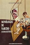Monólogos de Narciso : summa retórica