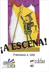 ¡A Escena! (Leer Es Fiesta)