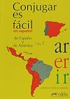Conjugar es facil en espanol de Espana y de America Latina (Spanish Edition)