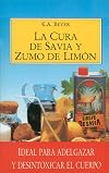 La cura de savia y zumo de limón