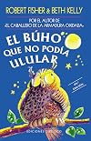 El búho que no podía ulular (Spanish Edition)